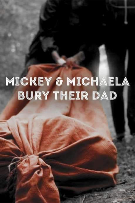 Mickey & Michaela Bury Their Dad